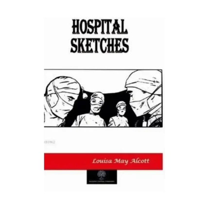 Hospital Sketches