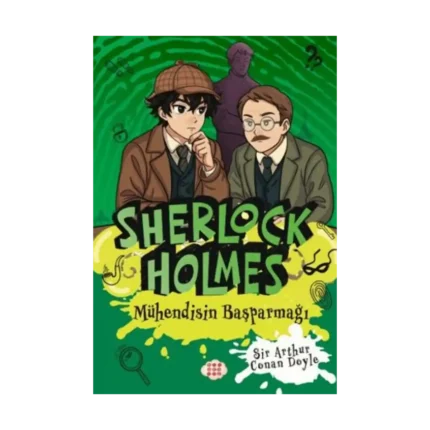 Sherlock Holmes - Mühendisin Başparmağı