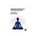 Rekreasyonel Bir Aktivite Olarak Yoga Üzerine Genel Bir Bakış