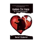 Kalbin İki Yüzü