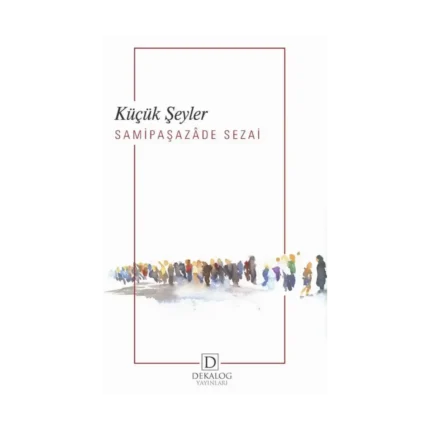 Küçük Şeyler (CEP BOY)