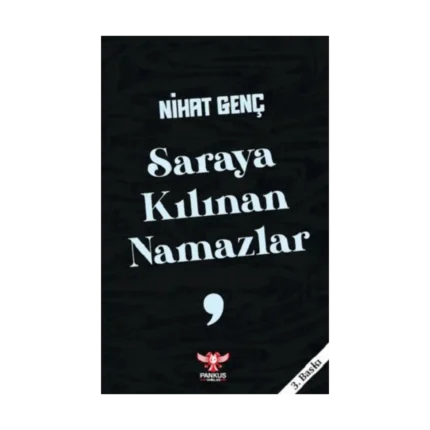Saraya Kılınan Namazlar