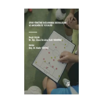 Spor Yönetimi Bağlamında Sosyalleşme Ve Antrenör Öz Yeterliği