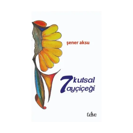 7 Kutsal Ayçiçeği