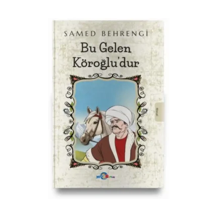 Bu Gelen Köroğlu’dur