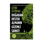 Doğadan Destek Almanın Gizemli Sanatı