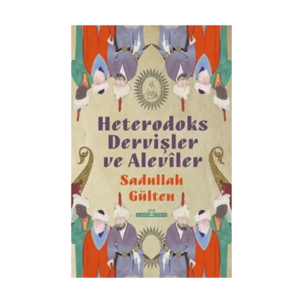 Heterodoks Dervişler ve Aleviler