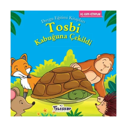 Tosbi Kabuğuna Çekildi - Duygu Eğitim Kitapları
