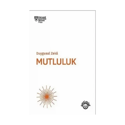Mutluluk - Duygusal Zeka