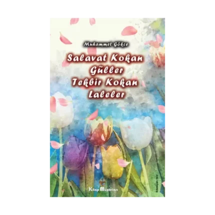 Salavat Kokan Güller Tekbir Kokan Laleler