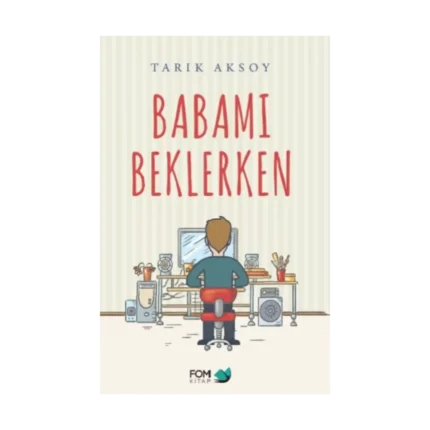 Babamı Beklerken