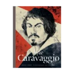 İşte Caravaggio (Ciltli)