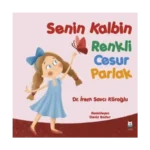 Senin Kalbin Renkli Cesur Parlak