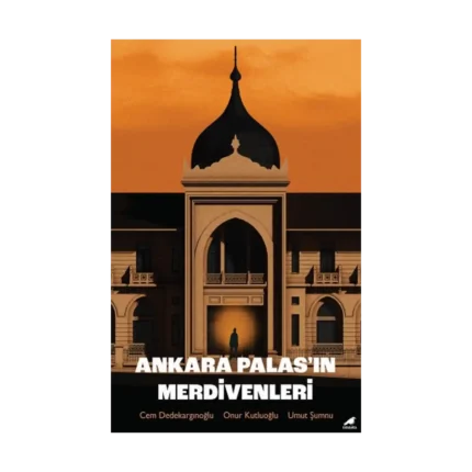 Ankara Palas’ın Merdivenleri