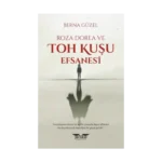 Roza Dorea ve Toh Kuşu Efsanesi