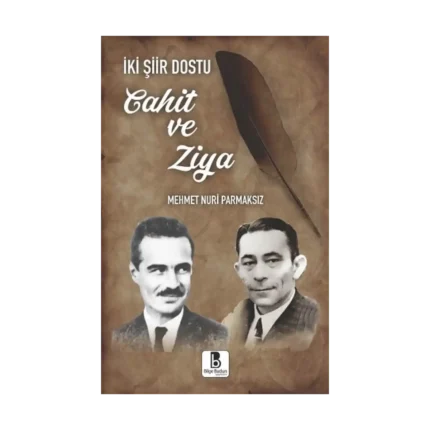 İki Şiir Dostu Cahit ve Ziya
