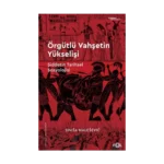 Örgütlü Vahşetin Yükselişi