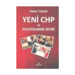 Yeni CHP ve Politikanın Seyri