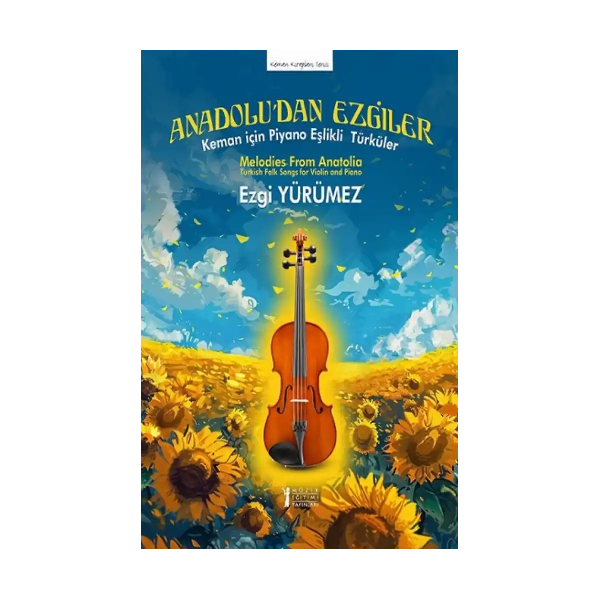 fdc60-anadolu-dan-ezgiler-keman-icin-piyano-eslikli-turkuler-1-1.webp Anadolu’dan Ezgiler – Keman için Piyano Eşlikli Türküler - Görsel 1