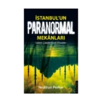 İstanbul’un Paranormal Mekanları
