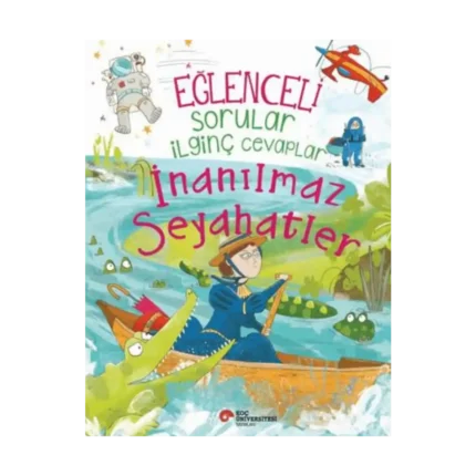 Eğlenceli Sorular İlginç Cevaplar - İnanılmaz Seyahatler