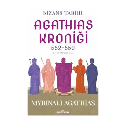 Bizans Tarihi: Agathias Kroniği (552-559)