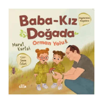 Baba Kız Doğada ‘'Orman Yolu’’