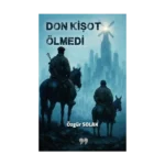 Don Kişot Ölmedi