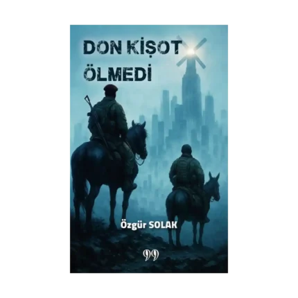 Don Kişot Ölmedi