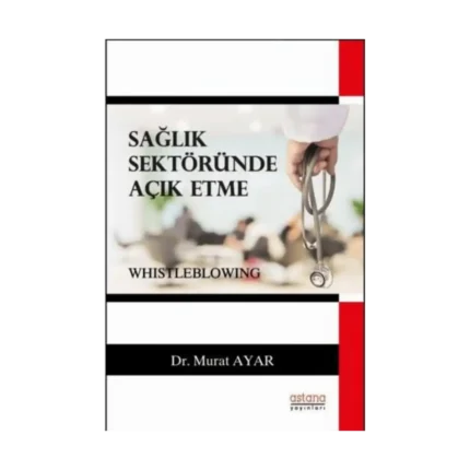 Sağlık Sektöründe Açık Etme