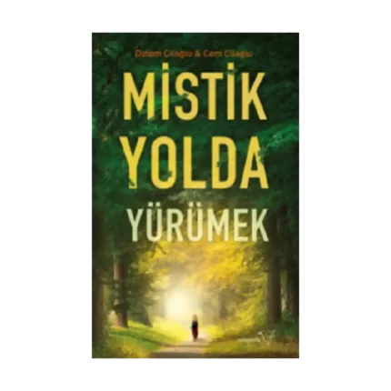 Mistik Yolda Yürümek