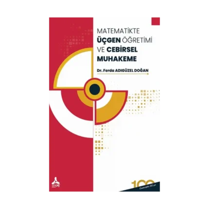 Matematikte Üçgen Öğretimi Ve Cebirsel Muhakeme