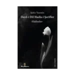 Derdi-i Dil Hadis-i Şerifler
