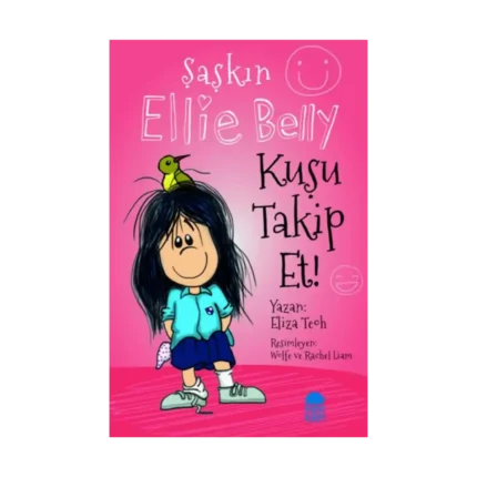 Şaşkın Ellie Belly - Kuşu Takip Et