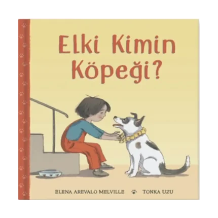 Elki Kimin Köpeği? (Ciltli)