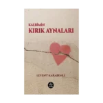 Kalbimin Kırık Aynaları