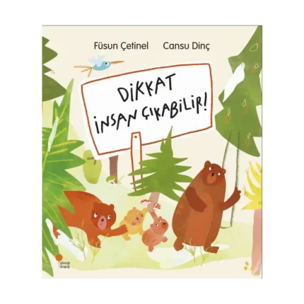 Dikkat İnsan Çıkabilir!