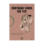Dünyadan Sonra Bir Yer