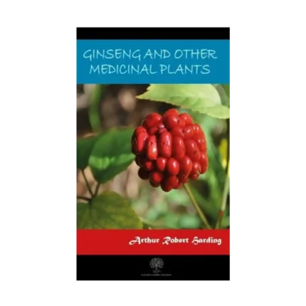 Ginseng And Other Medicinal Plants