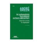Bir Psikanalistin (Neredeyse) Serbest Çağrışımları