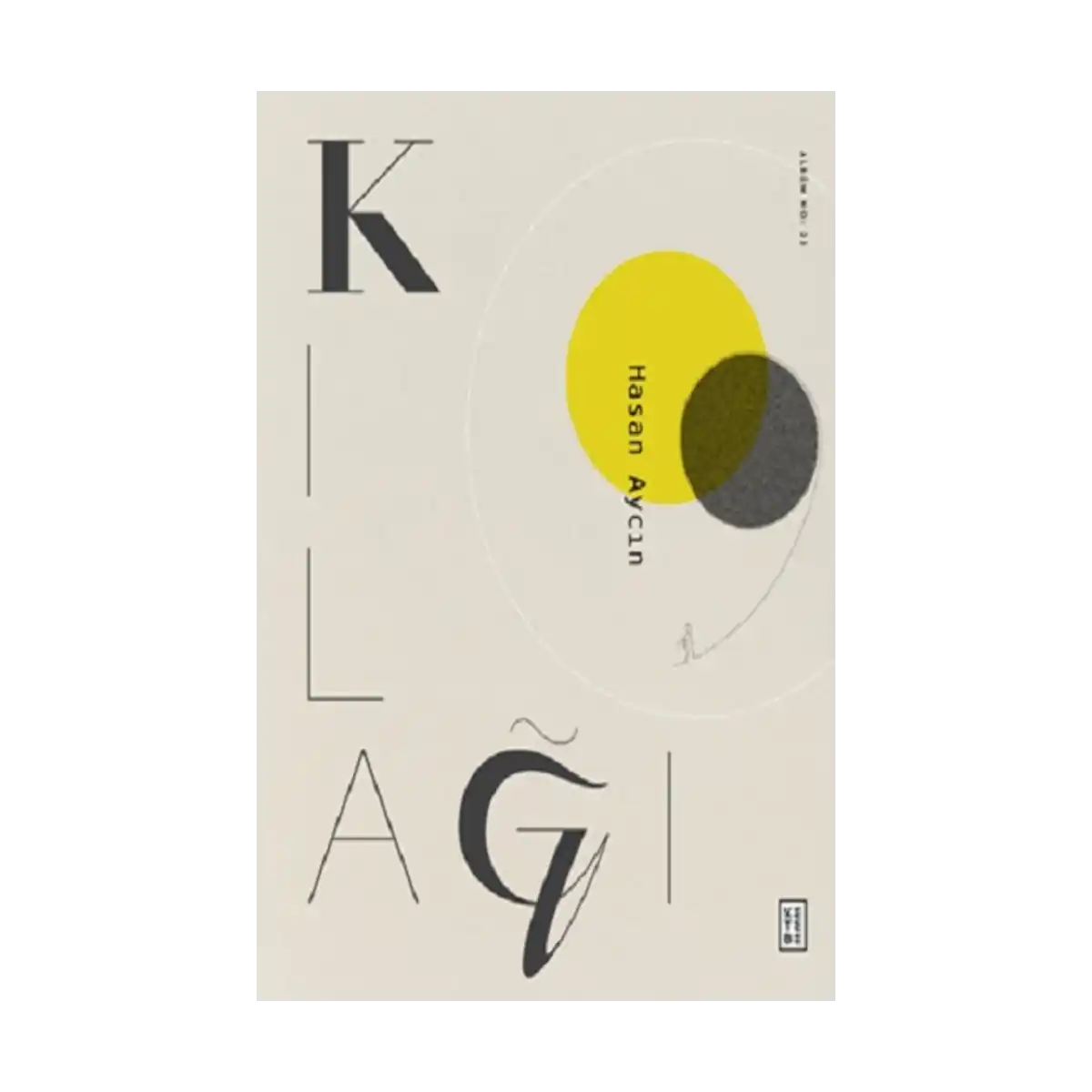 ffb01-kilagi-ciltli-1-1.webp Kılağı (Ciltli) - Görsel 1