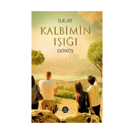 Kalbimin Işığı Dönüş