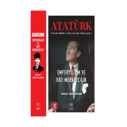 Ataürk Emperyalizm Ve Batı Merkezcilik