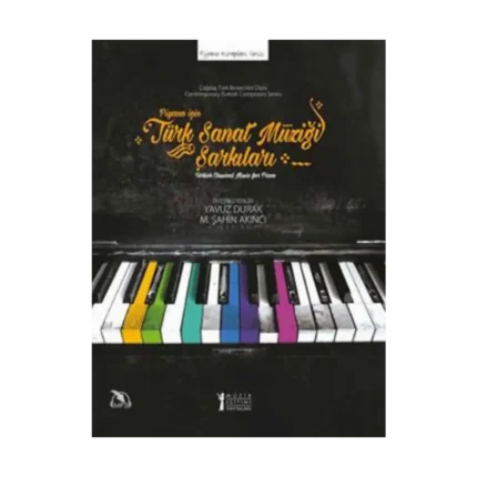 Piyano İçin Türk Sanat Müziği Şarkıları