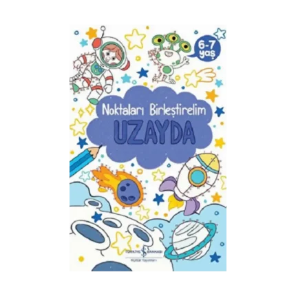 Uzayda - Noktaları Birleştirelim 6-7 Yaş