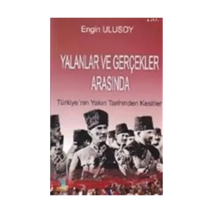 Yalanlar ve Gerçekler Arasında