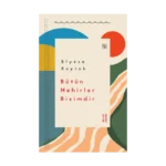 Bütün Nehirler Bizimdir