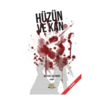 Hüzün ve Kan