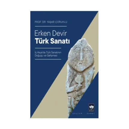Erken Devir Türk Sanatı