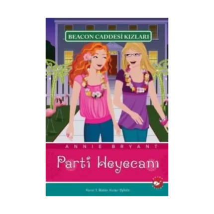 Beacon Caddesi Kızları - Parti Heyecanı